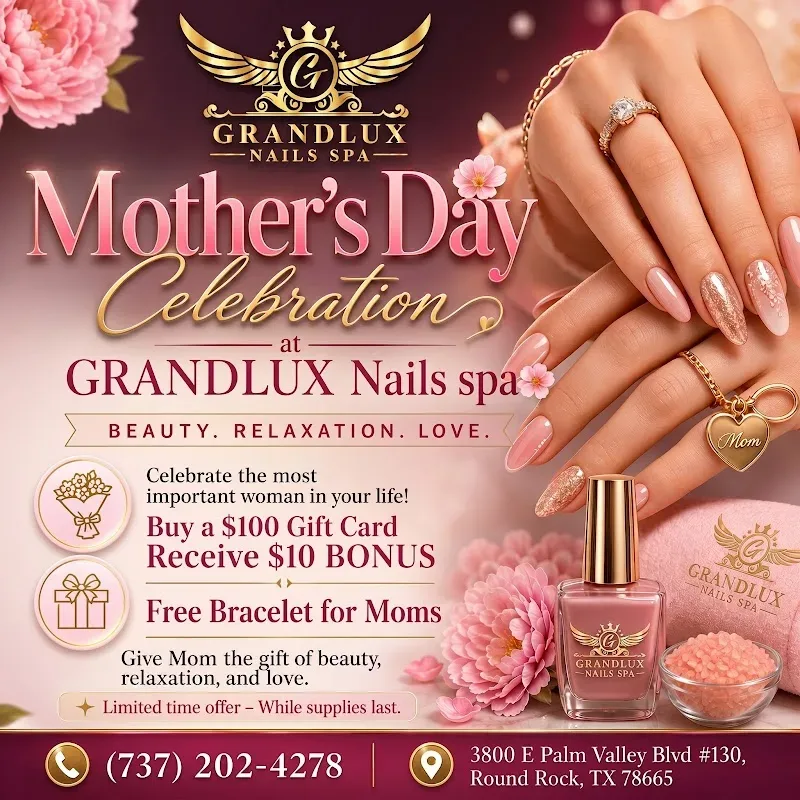 Grandlux Nails Spa of Round Rock — Nail salon in Round Rock